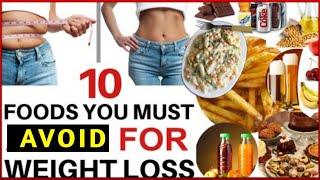 10 FOODS TO AVOID FOR A FLAT BELLY |AVOID THESE FOODS TO LOSE WEIGHT QUICKLY | HEALTHY TREATS