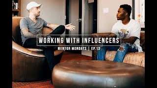 WORKING WITH INFLUENCERS | MENTOR MONDAYS EP.13 | DRAMA