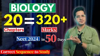 16 Easy Chapters to Score 320+ in Biology Neet 2024 in 50 Days | How to Score 300+ in Biology Neet