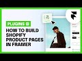 How to Build Shopify Product Pages in Framer (tutorial)