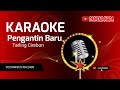 PENGANTIN BARU KARAOKE TARLING TECHNISCS KN2400 PANCAR NADA