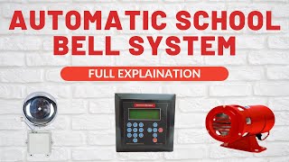 Automatic School Bell System (ASBS) FULL EXPLAINATION IN HINDI