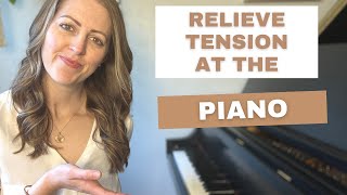 Relieve Tension at the Piano