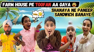 Farm House Pe Toofan Aa Gaya - Shanaya Ne Paneer Sandwich Banaye | RS 1313 VLOGS |Ramneek Singh 1313