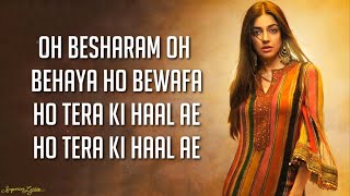 Besharam Bewafa Song Lyrics | Divya Khosla Kumar | B Praak | Jaani