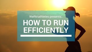 How to Run Efficiently