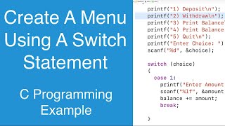 Create A Menu Using A Switch Statement | C Programming Example