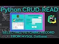 Python CRUD w/ MySQL Database - Fetching/Selecting Record #python #coding #java #intellij #database