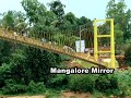 beautifull hanging bridge of river palugini mangalore