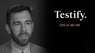 Testify with Gregory C. Allen - China’s Pursuit of Defense Technologies