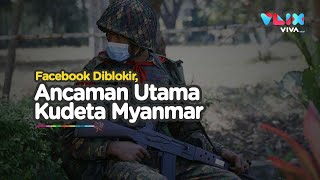 Militer Myanmar Ketakutan, Warga Dilarang Akses Facebook dan WhatsApp