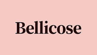 Bellicose Meaning and Definition