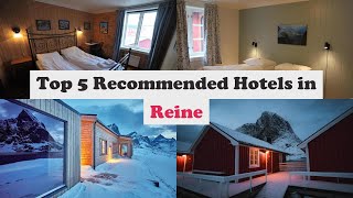 Top 5 Recommended Hotels In Reine | Best Hotels In Reine