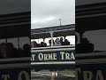 Great Orme Tramway Welsh              #beautifuldestinations #beautifulplaces #fyp #fypシ