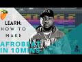 How to make Fire AFROBEAT in 10 minutes; FL STUDIO TUTORIAL