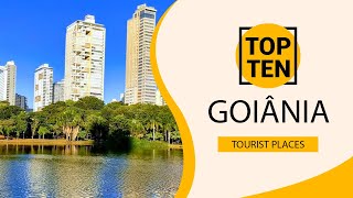 Top 10 Best Tourist Places to Visit in Goiânia | Brazil - English