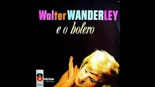 Walter̲ W̲a̲n̲d̲e̲r̲l̲e̲y̲ ̲–̲ W̲alt̲e̲r̲ ̲W̲a̲nde̲r̲l̲e̲y̲ ̲E̲ ̲O̲ ̲B̲ole̲r̲o̲ ̲(̲1̲962̲)̲