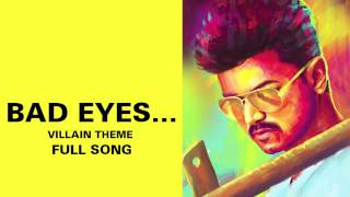 Bad Eyes…Villain Theme - Full Audio Song - Kaththi