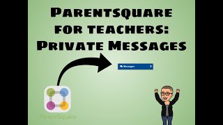 Parentsquare for Teachers: Sending a Message