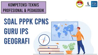 Soal PPPK Guru Geografi Kompetensi Teknis