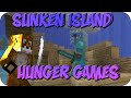 Sunken Island - MineCraft Hunger Games