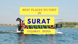 Best Places to Visit in Surat Gujarat, Sightseeing | Tourist Attractions in Surat | Surat City Tour