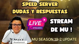 Stream Dark Lord y Speed Server 👑 Haz tus preguntas 👑 | Mu Online S19.1 💥