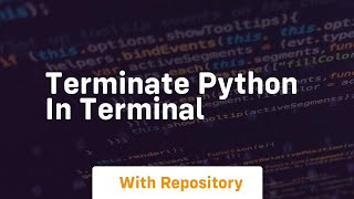 terminate python in terminal