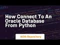 how connect to an oracle database from python