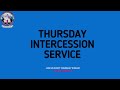 03 10 24 THURSDAY INTERCESSION SERVICE