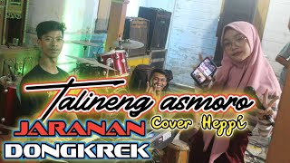 Download Lagu Talineng Asmoro Cover Heppi Jandhut mletre... MP3 Gratis
