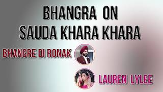 Sauda Khara Khara - Good Newwz | Akshay,Kareena,Diljit,Kiara | Sukhbir,Dhvani | Bhangra Cover