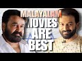 Why Malayalam movies are best in India?