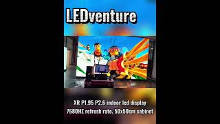 XR P1.95 P2.6 Indoor LED Display 7680HZ refresh rate 50x50cm