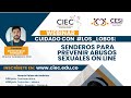 WEBINAR -  CUIDADO CON  #LOS_LOBOS: SENDEROS PARA PREVENIR ABUSOS SEXUALES ON LINE