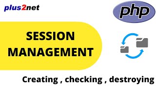PHP Session variable creating checking and destroying using session_start() using userid and name