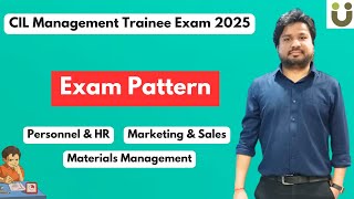 Exam Pattern - CIL MT Recruitment - 2025 Exam - HR, Marketing, Material Management