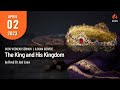 The King and His Kingdom - [COOS Weekend Service - Revd Dr Joel Leow]