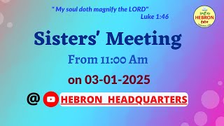 SISTERS' MEETING (03-01-2025) II HEBRON HEADQUARTERS II