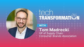 Consumer Brands Association’s Tom Madrecki Talks Supply Chain Crystal Balls