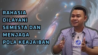 RAHASIA DILAYANI SEMESTA DAN MENJAGA POLA KEAJAIBAN ALA OM BIMO