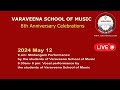 VARAVEENA SCHOOL OF MUSIC  8th Anniversary Celebrations  |  Students Performances