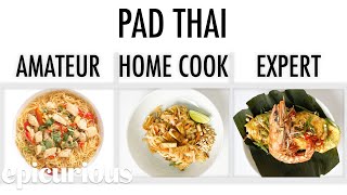 4 Levels of Pad Thai: Amateur to Food Scientist | Epicurious