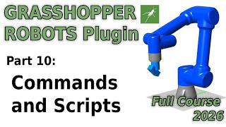 10 Custom Commands and Scripting | Robots Plugin Course 2026