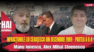 Infracțiunile lui Ceaușescu din decembrie 1989 - Partea a II-a