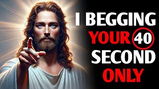 ✝️ God Says: Everyone Just Skipped Me Will You ? God's Message Today #jesus #godsmessage #god