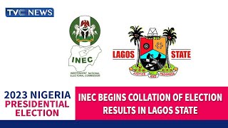 #Decision2023: INEC Begins Collation Of Election Results In Lagos State