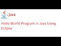 Eclipse Hello World Java Example| Java tutorial for beginners with hello world example using eclipse