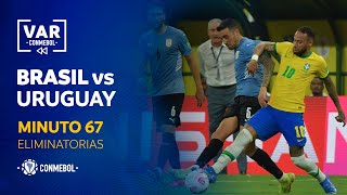 Eliminatorias | Revisión VAR | Brasil vs Uruguay | Minuto 67