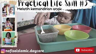 Practical Life Skill Activities#3 | Kegiatan Melatih Kemandirian Anak Di Usia Dini